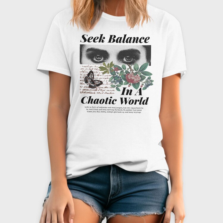 Seek Balance in a Chaoitic World, Tricou Barbati (Unisex)