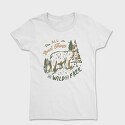 All Great Things Are Wild and Free, Tricou Femei