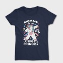 Mommy of the Birthday Princess, Tricou Femei