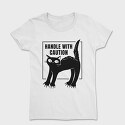 Handle With Caution Cat, Tricou Femei