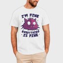 Everything Is Fine Stressed Cat, Tricou Barbati (Unisex)