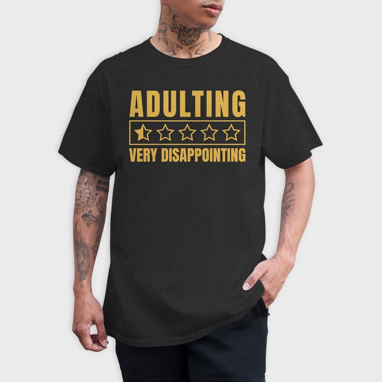 Adulting Funny Quote, Tricou Barbati (Unisex)