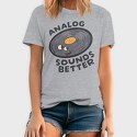 Analog Sounds Better, Tricou Barbati (Unisex)