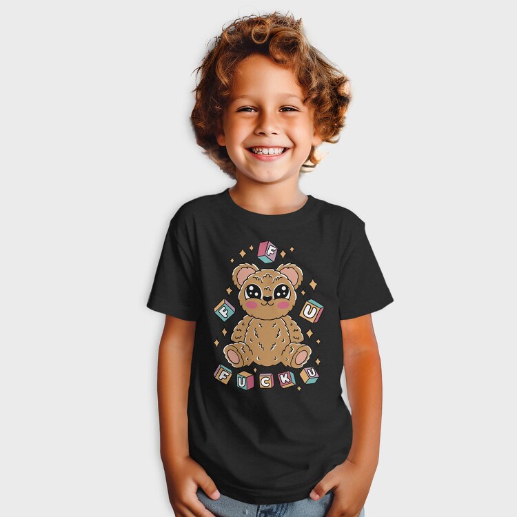 F U Teddy Bear, Tricou Copii