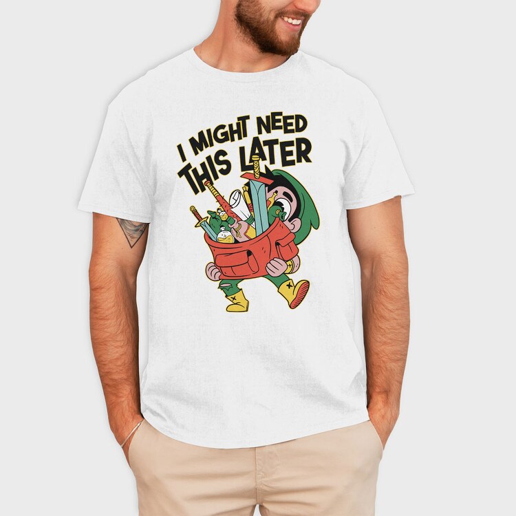 I Might Need This Later, Tricou Barbati (Unisex)