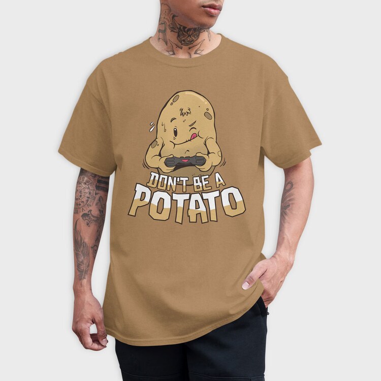 Dont Be a Potato, Tricou Barbati (Unisex)