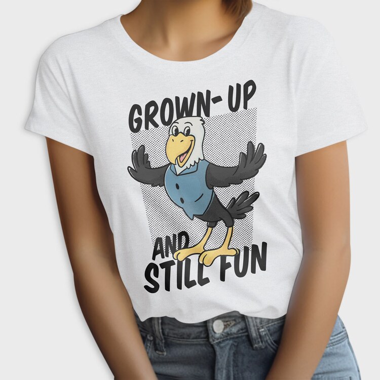 Grown Up and Still Fun, Tricou Femei