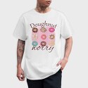 Doughnut Worry, Tricou Barbati (Unisex)