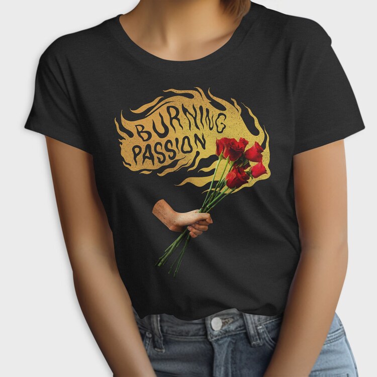 Fire Burning With Passion Flowers, Tricou Femei