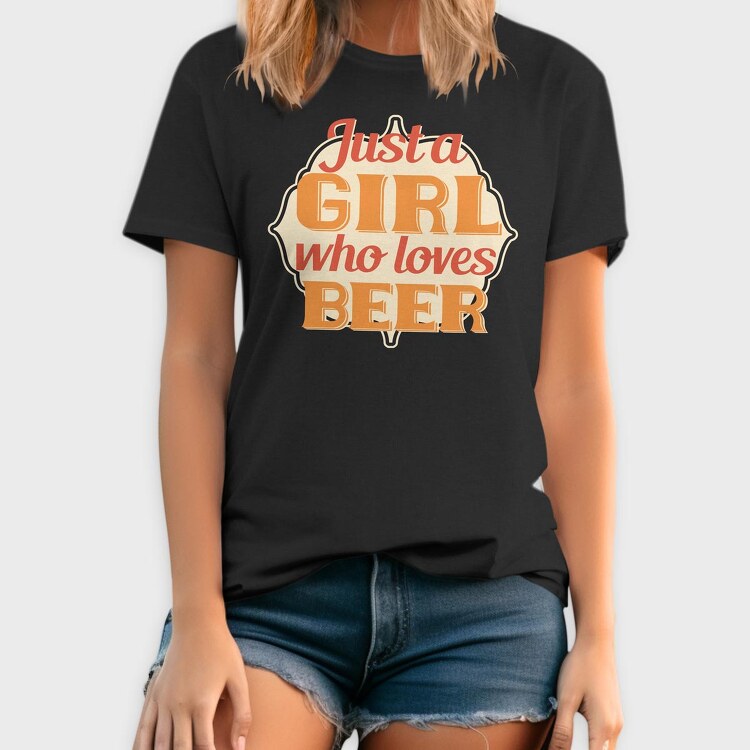 Just A Girl Who Loves Beer, Tricou Barbati (Unisex)