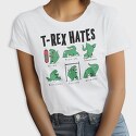 Trex Hates, Tricou Femei
