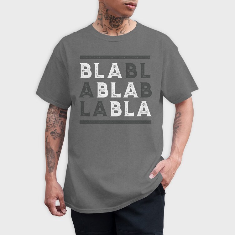 Bla Bla, Tricou Barbati (Unisex)
