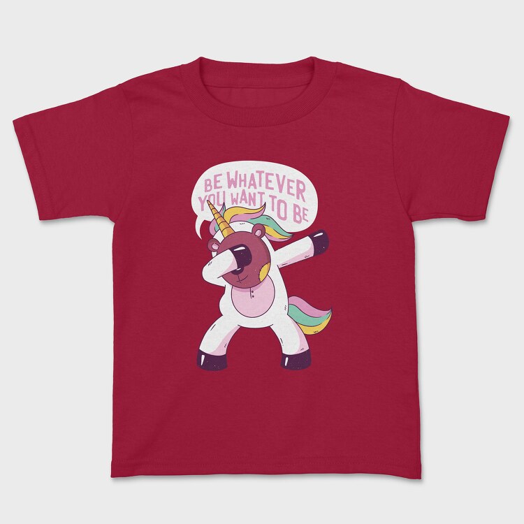 Be Whatever You Want to be, Tricou Copii