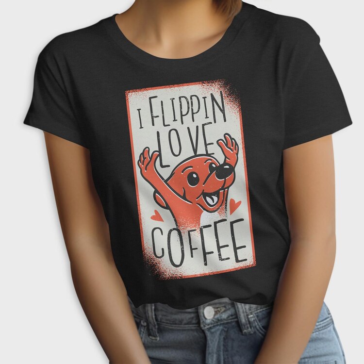 Dog Coffee, Tricou Femei