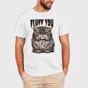 Fluff You Cat, Tricou Barbati (Unisex)