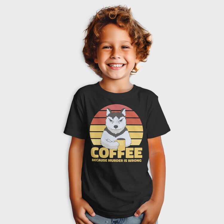 Coffee Because Murder Is Wrong Dog, Tricou Copii