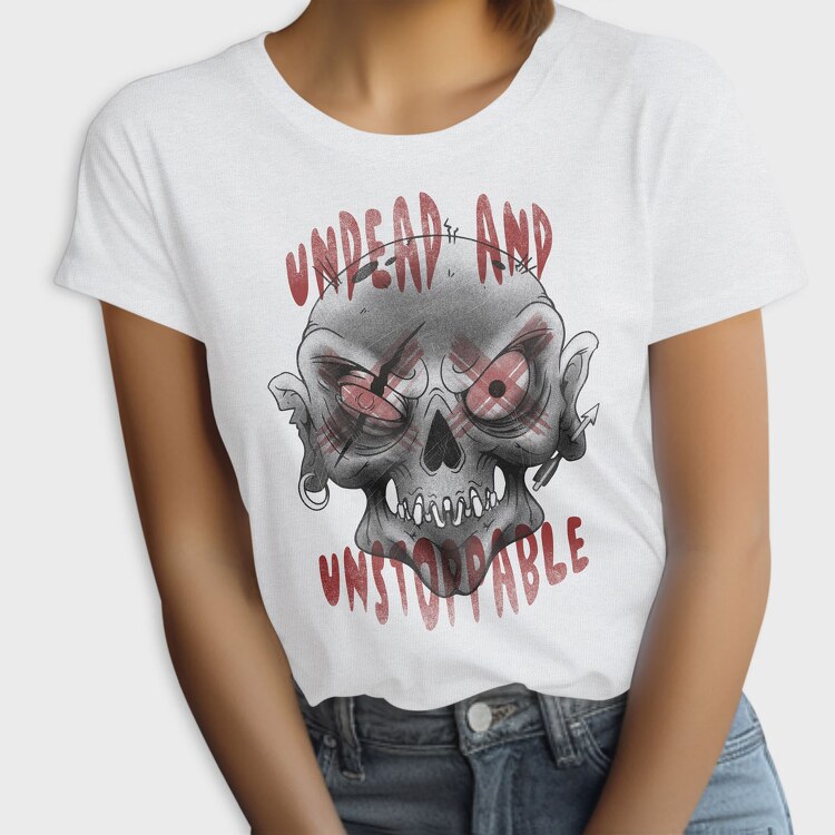 Undead and Unstoppable, Tricou Femei