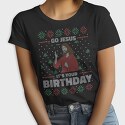 Jesus Birthday Uglysweater, Tricou Femei