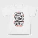 We Dont Bite, Tricou Copii