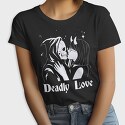 Deadly Love, Tricou Femei