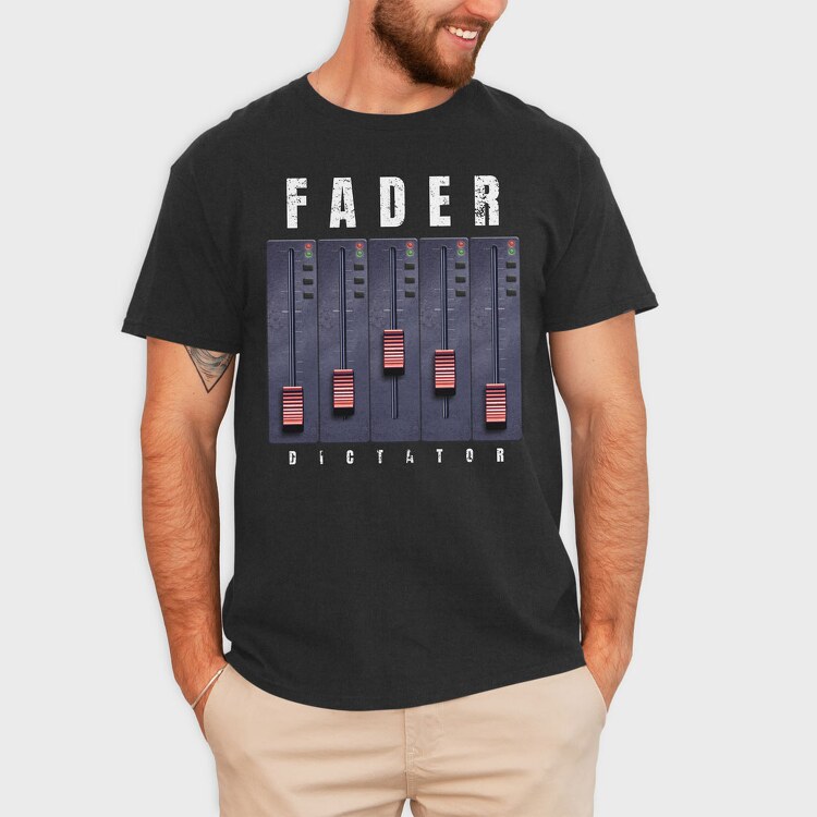 Fader Dictator, Tricou Barbati (Unisex)