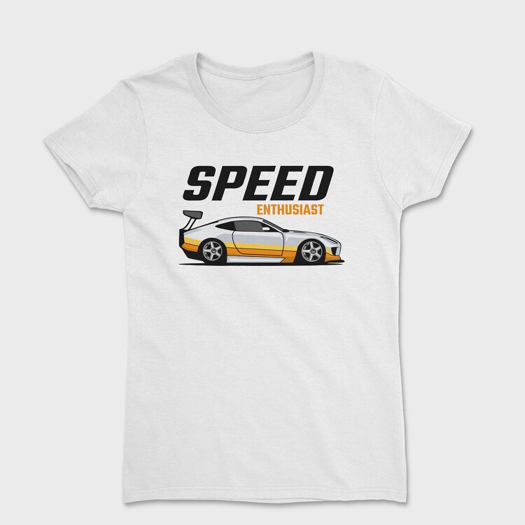 Speed Enthusiast, Tricou Femei