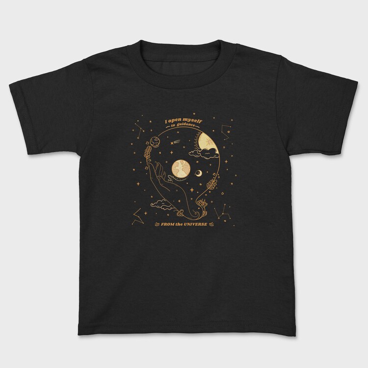 I Open Myself to Guidance From the Universe, Tricou Copii