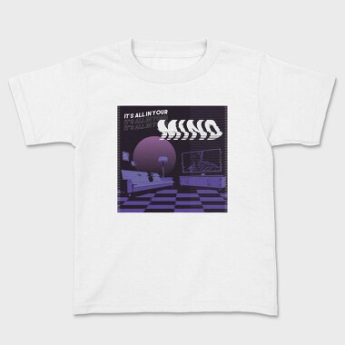 It's All In Your Mind, Tricou Copii